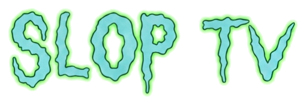 SLOP TV